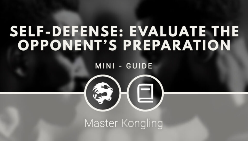 self_defense_evaluate_the_opponents_preparation