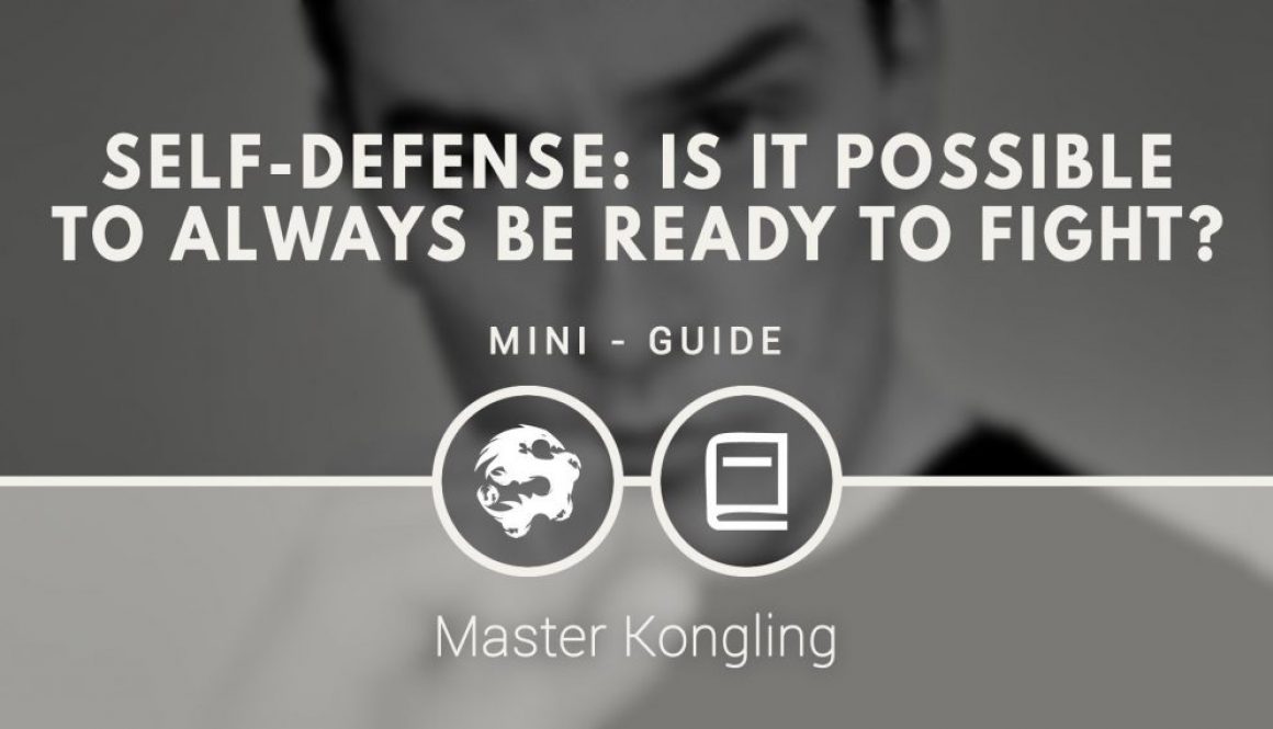 self_defense_is_it_possible_to_always_be_ready_to_fight