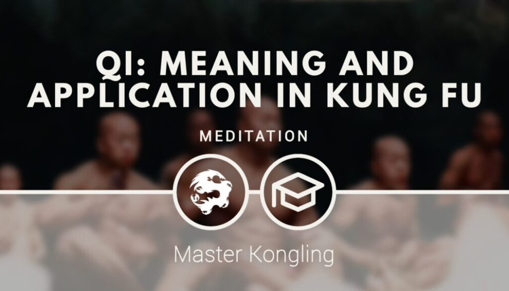 qi_meaning_and_application_in_kung_fu