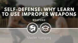 Self-defense: why learn to use improper weapons